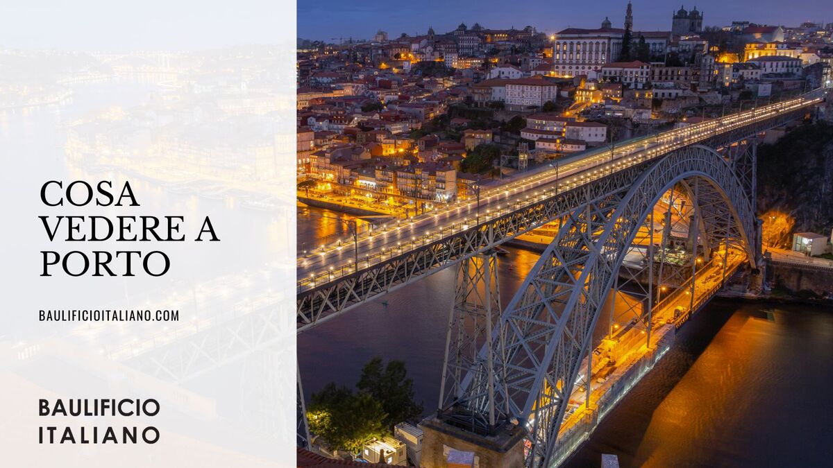 Cosa vedere a Porto