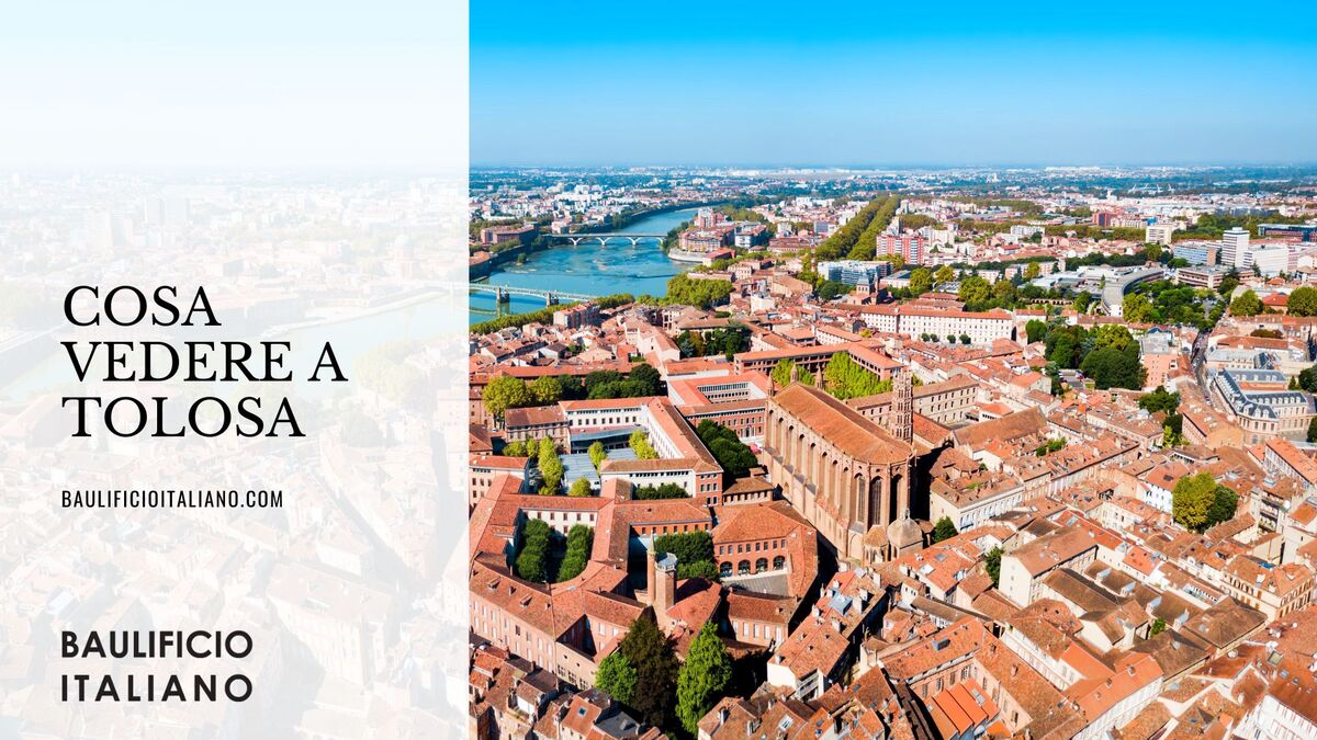 Cosa vedere a Tolosa